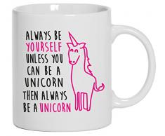 Lustige Kaffeetasse Kaffeebecher von Shirtstreet24 mit Always Be A Unicorn Aufdruck, Größe: onesize,Weiß