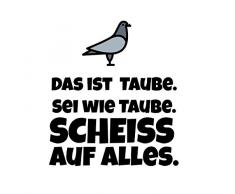 Tasse mit Spruch - Taube - beidseitig bedruckt - Teetasse - Kaffeetasse - lustig - Arbeit - Büro - Chef
