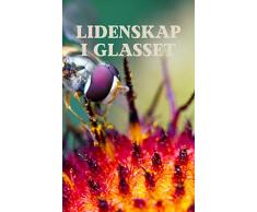 Lidenskap i glasset (Norwegian Edition)