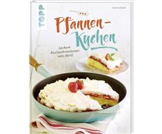 Pfannen-Kuchen: Leckere Kuchenkreationen vom Herd