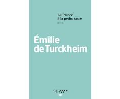 Le Prince à la petite tasse (Littérature Française) (French Edition)