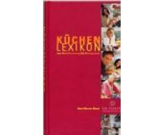 Küchenlexikon: Von Abfalltrennung bis Zierbeschläge