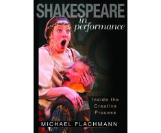 Michael Flachmann: Shakespeare in Performance