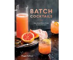 Big-Batch Cocktails: Make-Ahead Pitcher Drinks for Every Occasion