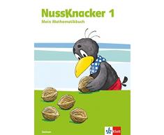 Nussknacker 1. Ausgabe Sachsen: Schülerbuch Klasse 1 (Nussknacker. Ausgabe für Sachsen und Thüringen ab 2015)