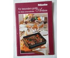 MIELE = FÜR BESONDERS GROSSE ANLÄSSE = DIER MIELE UNIVERSALBRÄTER