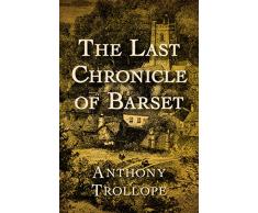 The Last Chronicle of Barset (The Chronicles of Barsetshire Book 6) (English Edition)