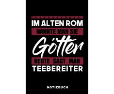 Im Alten Rom Nannte Man Sie Götter Heute Sagt Man Teebereiter: Lustiges Notizbuch | 120 Seiten | liniert | Notizheft für die Arbeit Oder Ausbildung | Ca. DIN A5 (6x9) Format | Softcover Schwarz