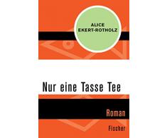 Nur eine Tasse Tee: Roman