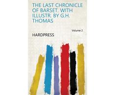 The last chronicle of Barset. With illustr. by G.H. Thomas Volume 2 (English Edition)