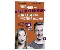 Wie man mit Wäscheklammern sein Leben auf die Reihe bekommt: Die besten Lifehacks, Fragen und Antworten aus SO GEHT DAS