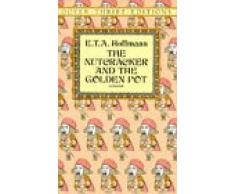 The Nutcracker and the Golden Pot (Dover Thrift Editions)
