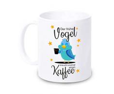 Lustige Kaffee-TasseDer frühe Vogel braucht erstmal einen Kaffee Witzige Tasse für Büro + Spruch Motiv beidseitig + Büro Kaffee-Becher Mug Lieblingstasse
