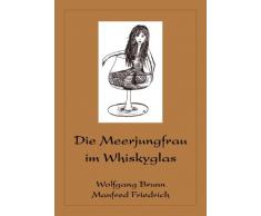 Die Meerjungfrau im Whiskyglas