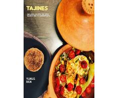 Tajine : Includes Recipes for Spice Blends and Accompaniments (English Edition)