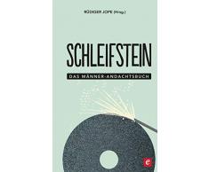 Schleifstein: Das Männer-Andachtsbuch