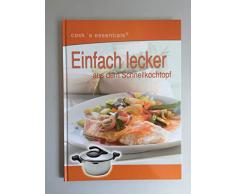 Einfach lecker aus dem Schnellkochtopf