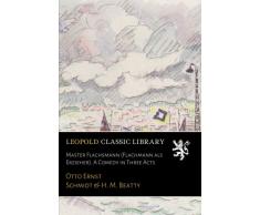 Master Flachsmann (Flachmann als Erzieher). A Comedy in Three Acts