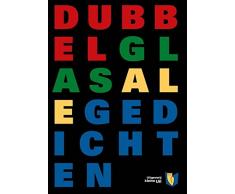 Dubbel glas: ale gedichten (Dutch Edition)