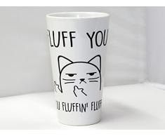 Fluff You Fluffin Fluff – Rude Cat – Lustige Latte-Tasse aus hochwertiger Keramik (417 ml)