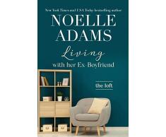 Living with Her Ex-Boyfriend (The Loft Book 2) (English Edition)