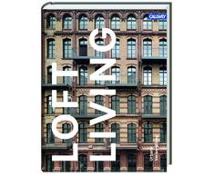 Loft Living: Urbane Verwandlung