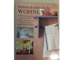 Schön und natürlich Wohnen