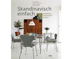 Skandinavisch einfach: Sympathisch und natürlich wohnen
