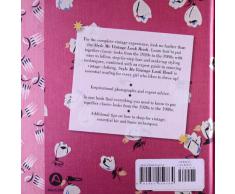 Style Me Vintage, Clothes - Hair - Make-up: Step-by-step Retro Look Book