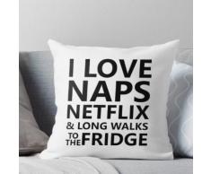 Ich liebe Naps Netflix & lange Spaziergänge zum Kühlschrank lustig Kissen