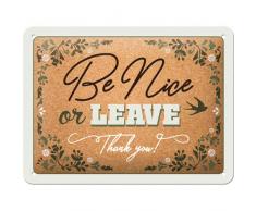 Nostalgic-Art 26248 - Be nice or leave - Blechschild 15 x 20 cm