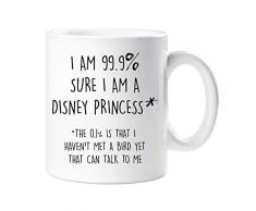 60 Second Makeover Limited 60SECMUG814 Tasse mit Aufschrift „60 Second Makeover I Am 99,9% Sure I Am A Disney Princess“, für Tochter, Schwester, Freunde, Geburtstag, Weihnachten, keramik, weiß