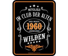 RAHMENLOS Deko Blechschild als Geschenk zum 60. Geburtstag - Im Club der Alten Wilden
