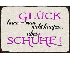 Glück kann Man Nicht kaufen… Aber Schuhe! Funny Shopping- Frauen Wanddeko Sprüche Blechschild, 20x30 cm tin Sign