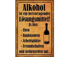 Schatzmix Alkohol ist EIN hervorragendes Lösungsmittel! Es Löst -Ehen - Bankkonten - Arbeitsplätze - Freundschaften und Gehirnzellen auf. Funny Alkohol, Bar Blechschild, 20x30 cm deko