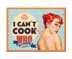 Nostalgic-Art 14278 Say it 50s - Cant Cook, Who Cares?, Magnet 8x6 cm