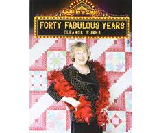 Quilt In A Day 1093 Forty Fabulous Years Book