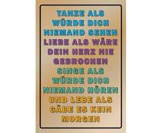 Schatzmix Tanze als würde Dich niemand sehen blechschild
