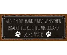 Schatzmix Spruch Haus-Tier als ich die Hand eines Menschen brauchte, Reichte Mir jemand Seine Pfote braunes Metallschild 27x10 cm Wanddeko tin Sign Blechschild, Blech, Mehrfarbig