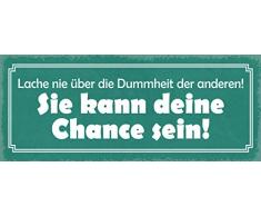 Schatzmix Spruch Lache nie über die Dummheit der Anderen Metallschild Wanddeko 27x10 cm tin Sign Blechschild, Blech, Mehrfarbig