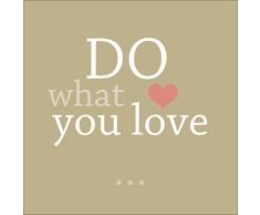 Pro-Art gla995a Wandbild Glas-Art Do what you love, 30 x 30 cm