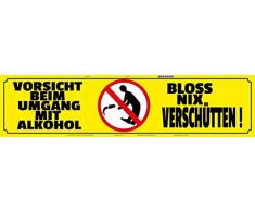 Schatzmix Vorsicht beim Umgang mit Alkohol straÃenschild blechschild
