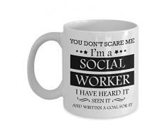 Best Kaffee Becher Social Worker Geschenke Ideen für Damen und Herren. You Don t Scare Me I m A Social Worker I have Heard IT ES Gesehen und Geschrieben, Ein Ziel für ES.