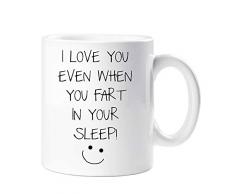 60 Second Makeover Limited 60SECMUG794 Tasse mit Aufschrift „I Love Even When You Fart In Your Sleep“, für Freund, Ehemann, Freundin, Ehefrau, Valentinstag, Geburtstag, Weihnachten, keramik, weiß