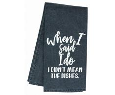 Col House Designs Geschirrtücher, lustig When I Said I Do