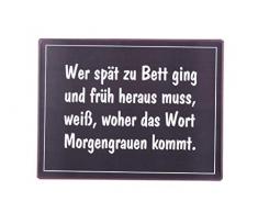 Lafinesse Schild-Wer spät zu Bett ging und, Metall, lackiert, M