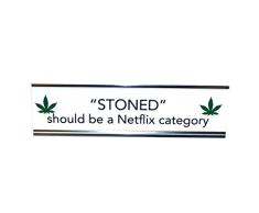 Aahs Engraving Aahs Gravur Neuheit Schreibtisch Zeichen, Stoner Edition, 20,3 x 6,3 cm Stoned Should Be a Netflix Category