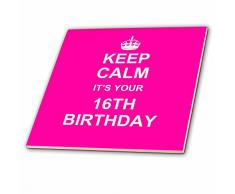 3dRose ct_157649_2 Keramikfliese „Keep Calm Its Your 16th Birthday“, Pink, 15,2 cm