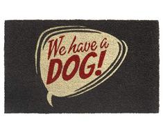 Fußmatte Ruco für den Innen- und Außenbereich, Kokosfaser, Motiv We Have A Dog, 45 x 75 cm