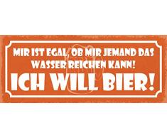 Schatzmix Spruch Mir ist egal, ob Mir jemand das Wasser reichen kann ICH Will Bier Metallschild 27x10 Deko tin Sign Blechschild, Blech, Mehrfarbig, 27x10 cm